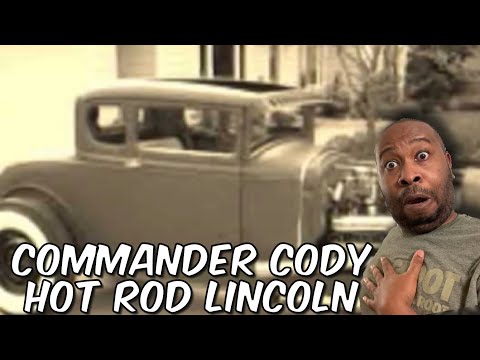 First Time Hearing Commander Cody Hot Rod Lincoln Reaction