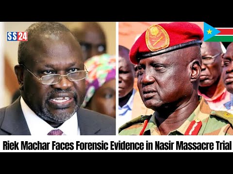 Riek Machar and Co-Accused Under Fire: 256 Soldiers Killed in Nasir | Court Update
