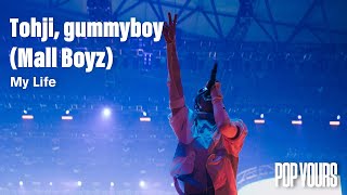 Tohji, gummyboy (Mall Boyz) - My Life (Live at POP YOURS 2023)