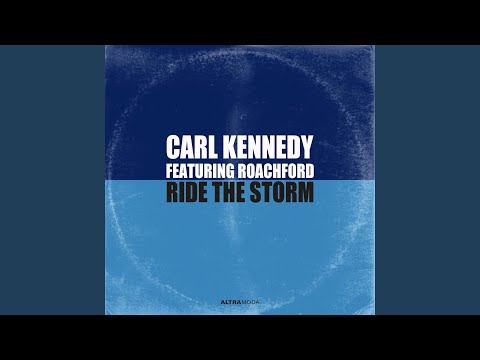 Ride The Storm (Carl Kennedy Radio Edit)
