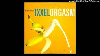 Ixxel - Orgasm (Radio Edit)