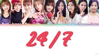 TWICE (트와이스) – 24/7 Lyrics (Color Coded/HAN/ROM/ENG)
