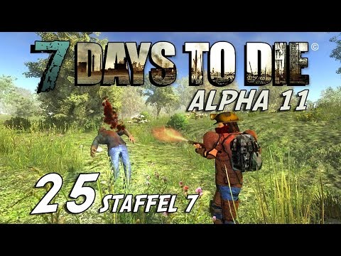 7 Days to Die S07E25 - Jack und die Schrotflinte [Alpha 11] [Gameplay German Deutsch] [Let's Play]