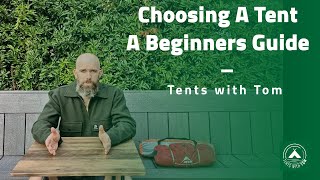 How To Choose A Tent - A Beginners Guide