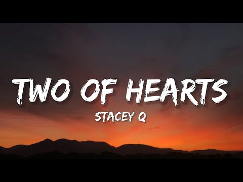 Stacey Q - Two Of Hearts (TikTok, sped up) [Lyrics] | Two of hearts, two hearts that beat as one