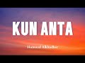 Humood Kun Anta Lyrics Video