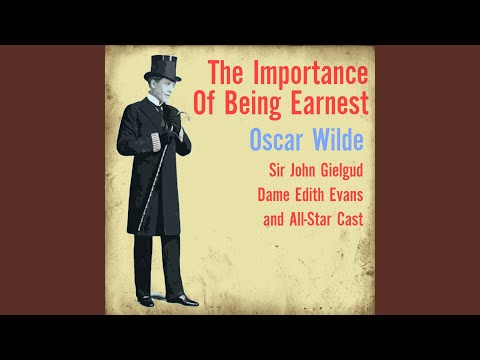 The Importance of Being Earnest: Act I