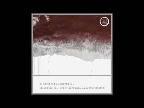Ki Creighton - Nocturnal (Supernova Remix)
