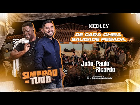 João Paulo & Ricardo - De Cara Cheia - Saudade Pesada
