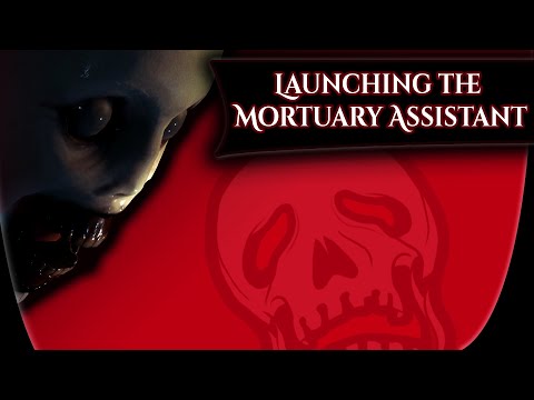 Dreadful Dev Diaries: Launching The Mortuary Assistant