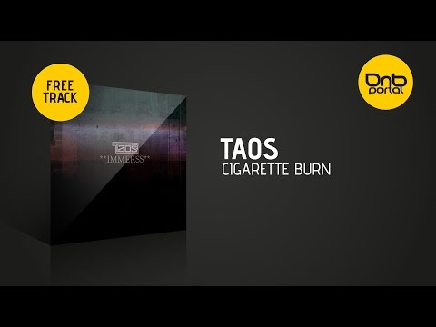 Taos - Cigarette Burn [Free]