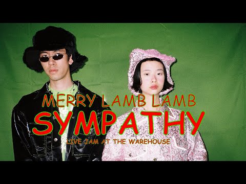 Merry Lamb Lamb - Sympathy (Live at The Warehouse)