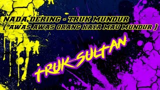 Download lagu NADA DERING TRUK MUNDUR TERBARU ( AWAS AWAS ORANG KAYA MAU MUNDUR ) mp3