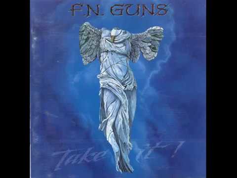 FN GUNS - If I could