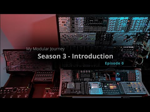 My Modular Journey - Season 3: Episode 0 (Intro)