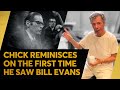 Chick on the First Time He Saw Bill Evans