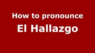 How to pronounce El Hallazgo