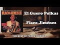 El guero polkas - Flaco Jiménez