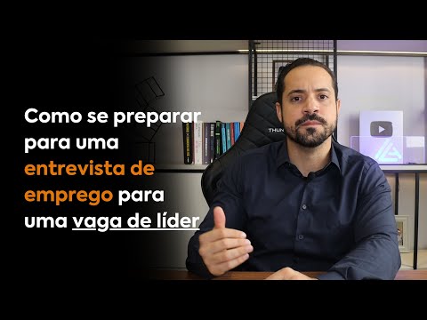 Como se preparar para uma entrevista de emprego para uma vaga de líder