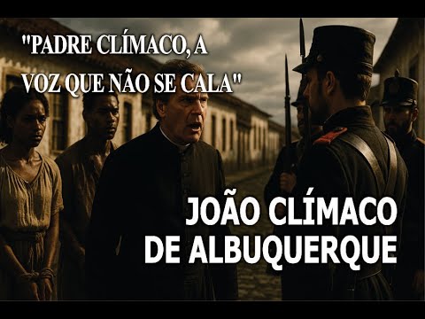 PADRE JOÃO CLÍMACO DE ALBUQUERQUE