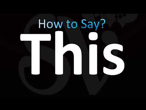 How to Pronounce ''THIS''