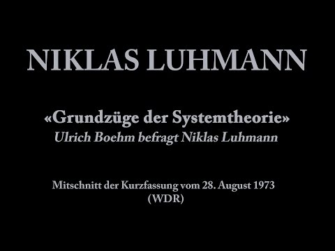 Niklas Luhmann – 1973 – Grundzüge der Systemtheorie