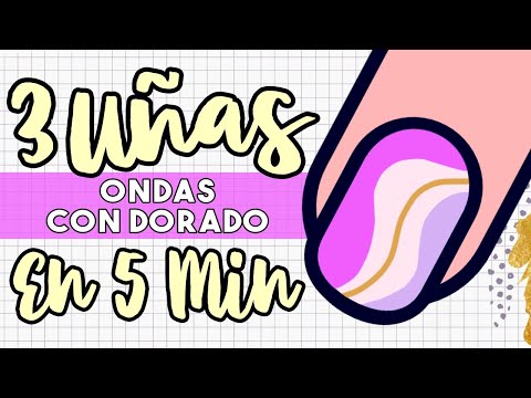 ¡SUPER FÁCILES! · 3 UÑAS ONDAS CON DORADO EN 5 MINUTOS