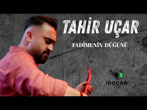 Tahir Uçar Fadimenin Düğünü