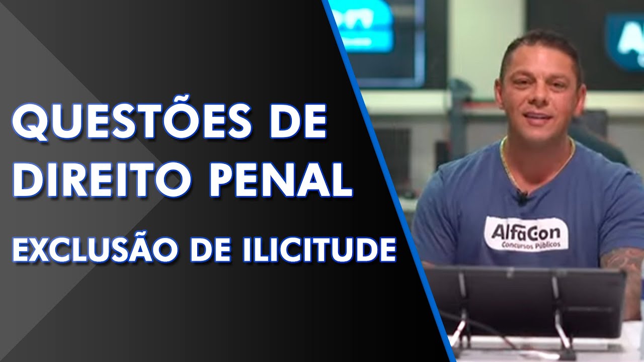 Questões de Direito Penal - Exclusão de Ilicitude - Evandro Guedes