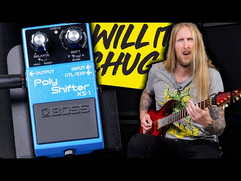 WILL IT CHUG - BOSS POLYSHIFTER