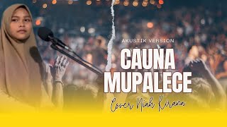 Download lagu Cauna Mupalece Wiwi Anjani Cover Niah Kirana (Akustik Version) mp3