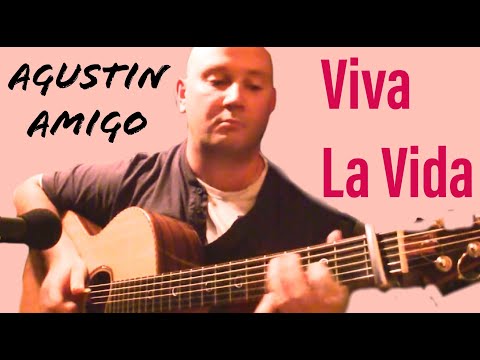Agustin Amigo - "Viva la Vida" (Coldplay) - Solo Acoustic Guitar