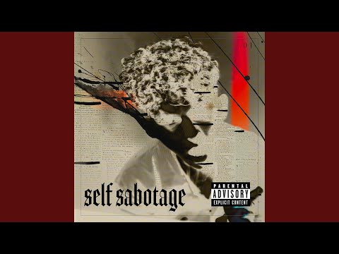 Self Sabotage (feat. Down And Out)