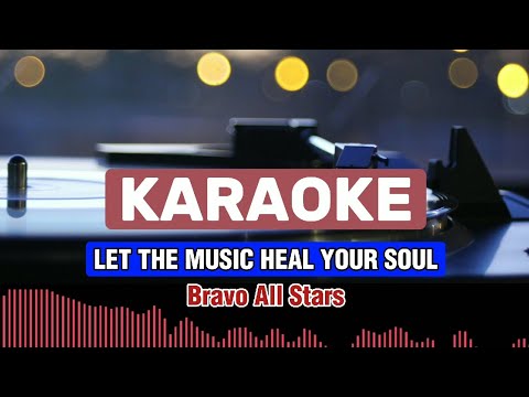 KARAOKE | Let the music heal your soul - Bravo All Stars | Official BEAT with backing vocals