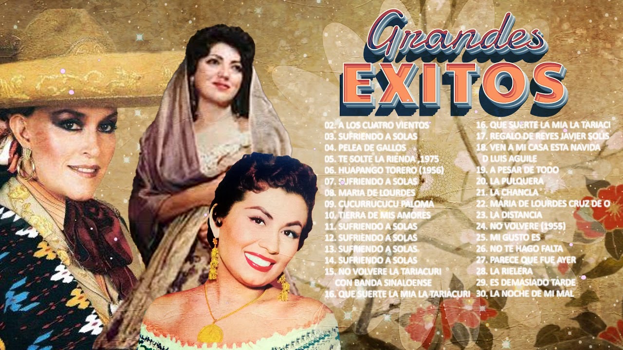 Lucha Villa, Lola Beltran, Amalia Mendoza,  Maria De Lourdes EXITOS - 30 GRANDES EXITOS INOLVIDABLES
