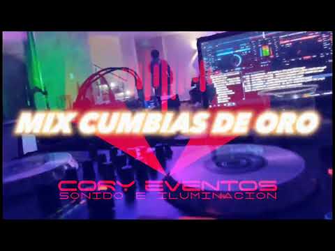 MIX CUMBIAS DE ORO - CORY_DJ