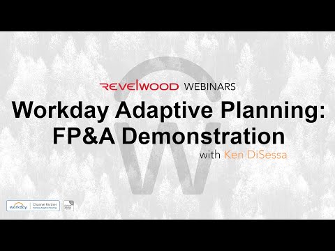 Workday Adaptive Planning: FP&A Demonstration | Revelwood Webinars