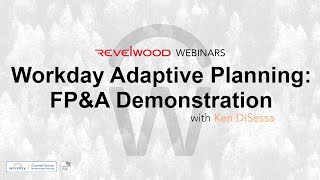 Workday Adaptive Planning: FP&A Demonstration | Revelwood Webinars