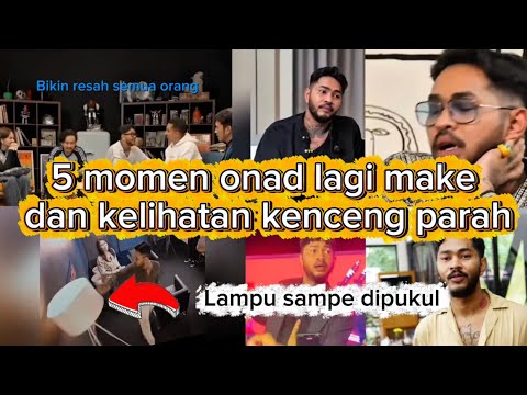 5 MOMEN ONAD LAGI PAKE NARKOBA |  terlihat lagi kenceng banget