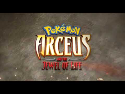 Pokémon - Arceus and the Jewel of Life - [Trailer]
