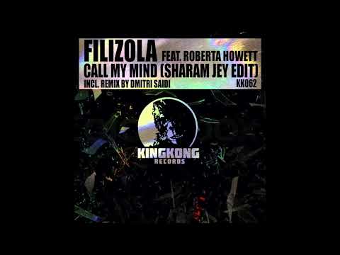 Filizola feat. Roberta Howett - Call My Mind (Sharam Jey Edit) [OUT NOW]