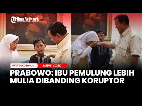 Pesan Prabowo Subianto ke Korban Bully: Ibu Pemulung Lebih Mulia Dibanding Orang Tua Koruptor