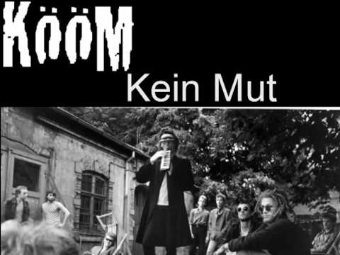 KööM - 10 Kein Mut