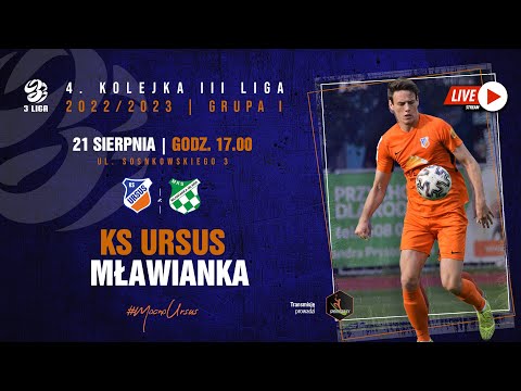 KS Ursus Warszawa vs Mławianka Mława | 21 sierpnia 2022 r. godz. 17.00