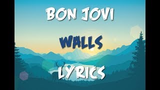 Bon Jovi - Walls (lyrics)