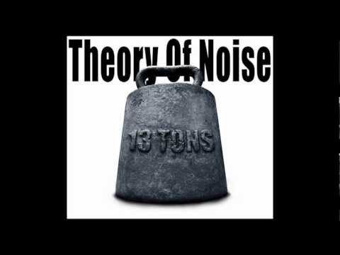 Theory of Noise - Trial & Error