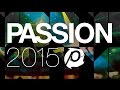 Live @ Passion 2015 || David Crowder || O Praise Him || Full Video