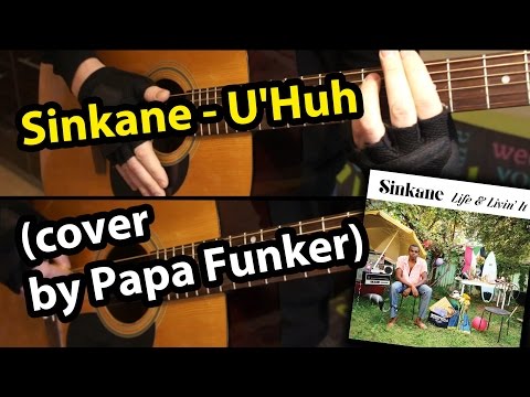 Sinkane - U'Huh (cover by Papa Funker)