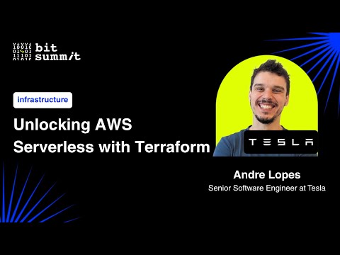 Unlocking AWS Serverless with Terraform Andre Lopes | Senior Software Engineer at Tesla