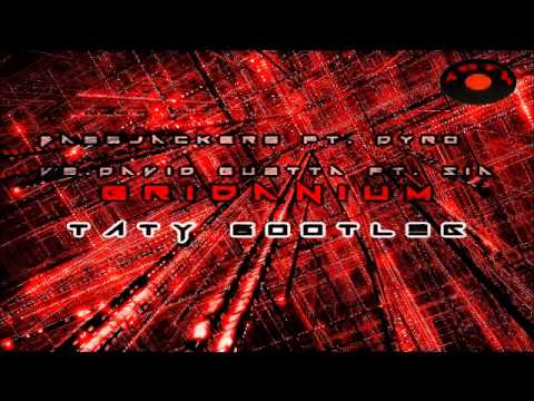 Bassjackers & Dyro vs. David Guetta ft. Sia - Gridanium (TATY bootleg)